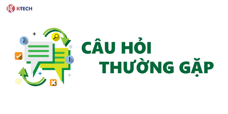 Câu hỏi thường gặp