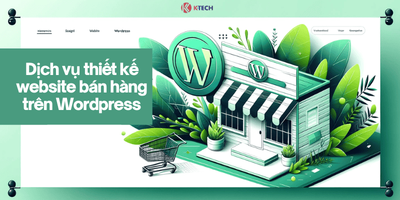 Dịch vụ thiết kế website bán hàng trên WordPress