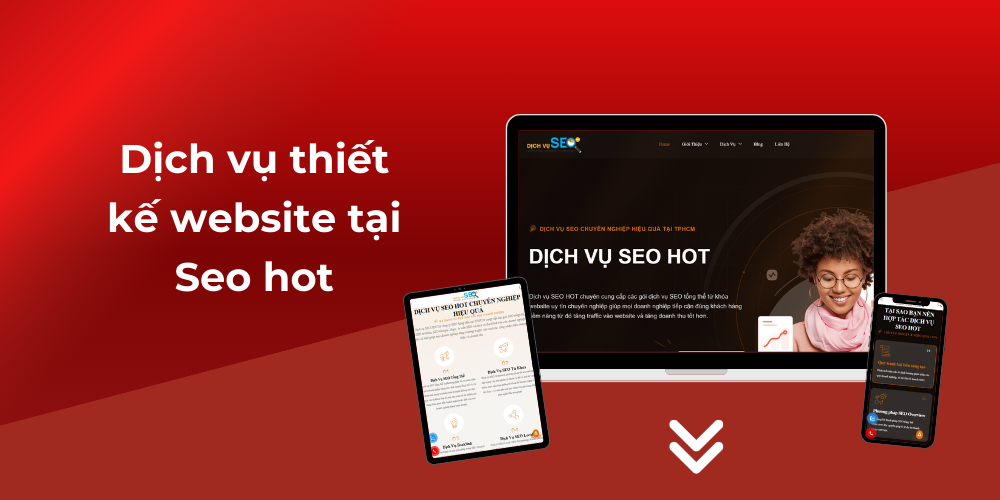 Top các công ty thiết kế website - Dịch vụ thiết kế website tại Seo hot