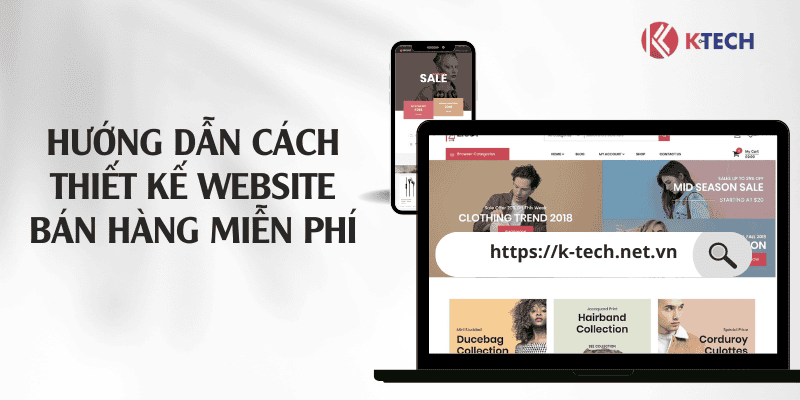 Hướng dẫn cách thiết kế website bán hàng miễn phí