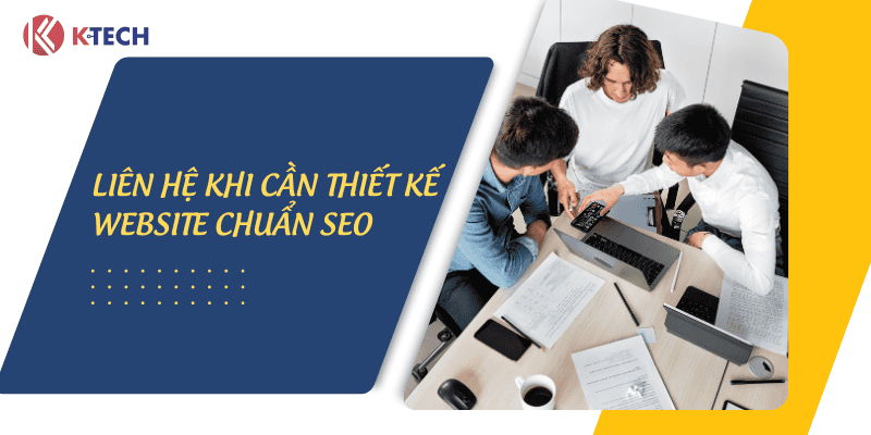 Liên hệ khi cần thiết kế website chuẩn SEO 