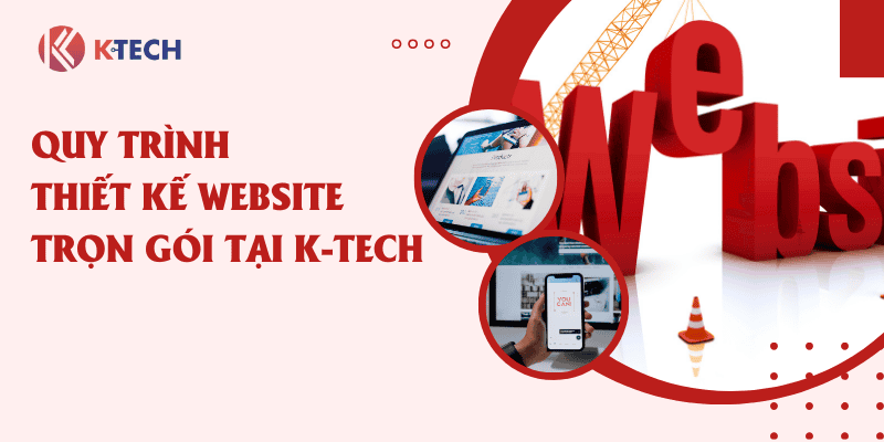 Quy trình thiết kế website tại KTech