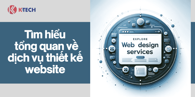 Tìm hiểu về dịch vụ thiết kế website