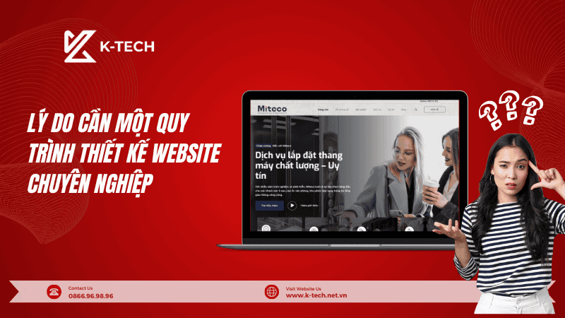 Lý do doanh nghiệp cần một quy trình thiết kế website chuyên nghiệp