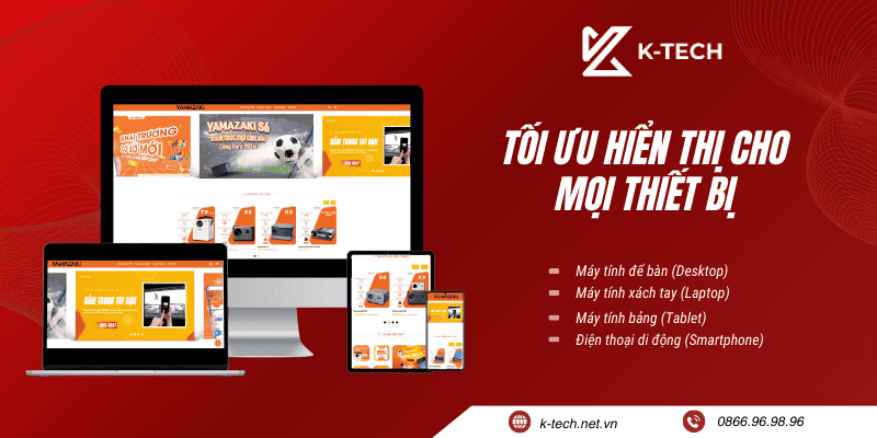 K-TECH tối ưu hiển thị tốt cho mọi thiết bị