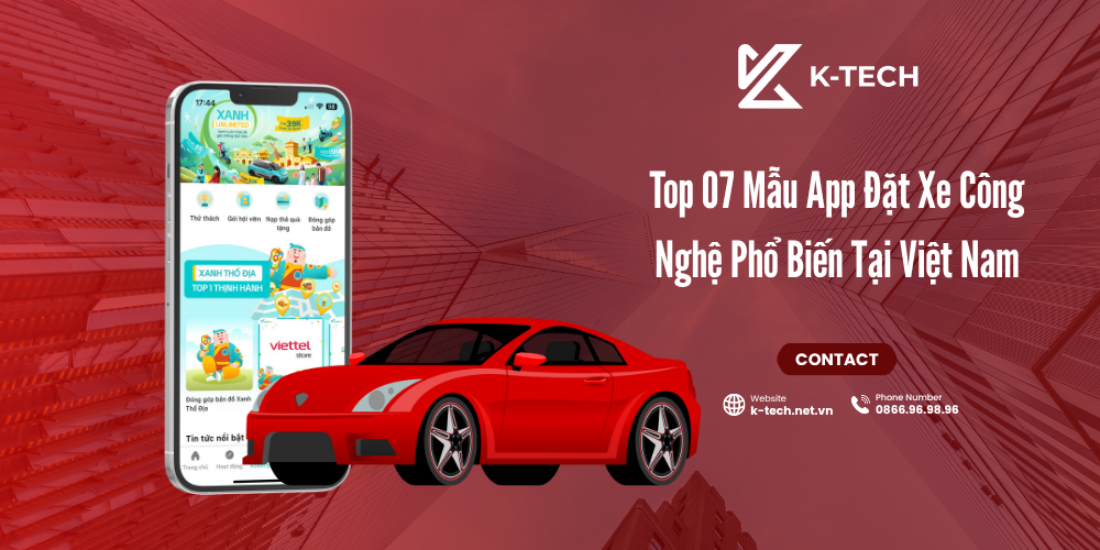 Top 07 Mẫu App Đặt Xe Công Nghệ Phổ Biến Tại Việt Nam