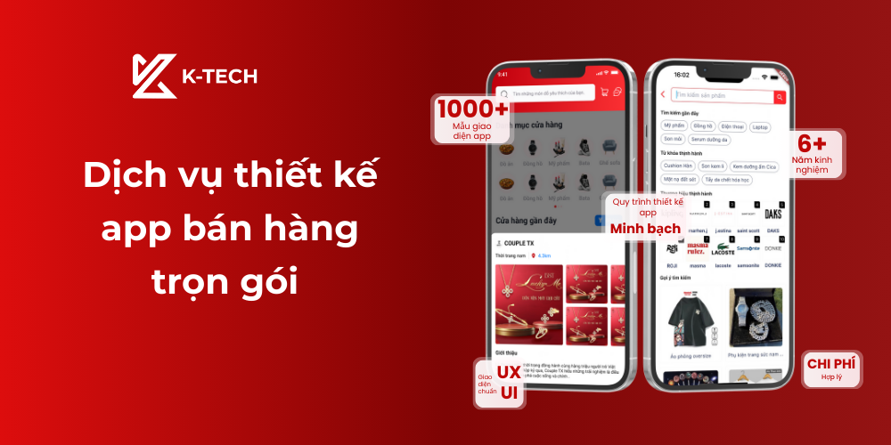 Dịch vụ thiết kế app bán hàng trọn gói tại K-TECH