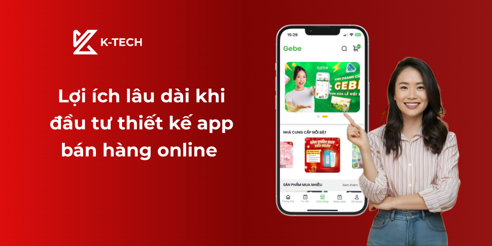 Lợi ích lâu dài khi đầu tư thiết kế app bán hàng online