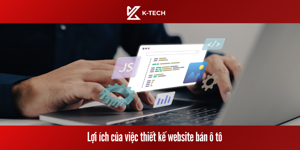 Lợi ích của việc thiết kế website bán ô tô