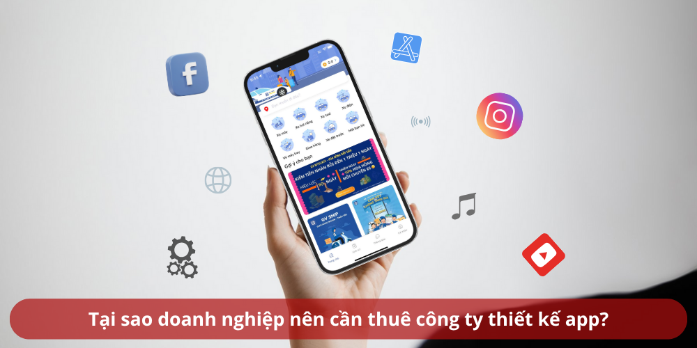 Tại sao doanh nghiệp nên cần thuê công ty thiết kế app