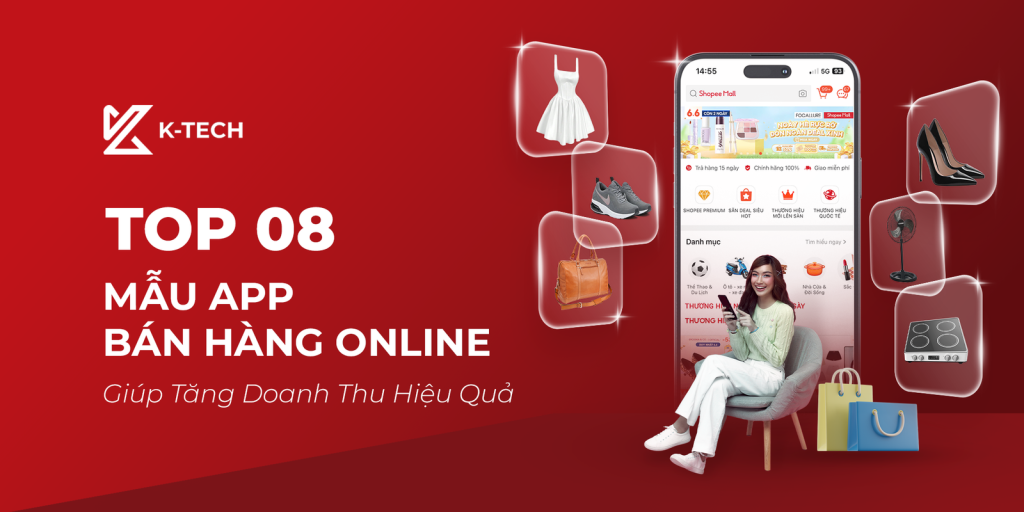 Top 08 Mẫu Thiết Kế App Bán Hàng Online Giúp Tăng Doanh Thu Hiệu Quả