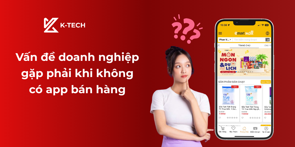 Vấn đề doanh nghiệp gặp phải khi không có app bán hàng