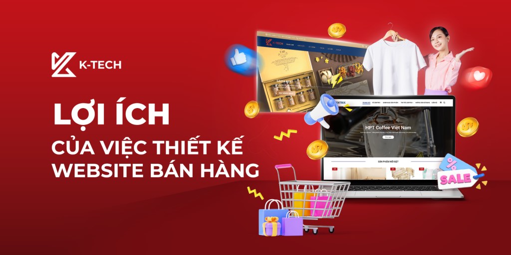 Lợi ích của việc thiết kế website bán hàng