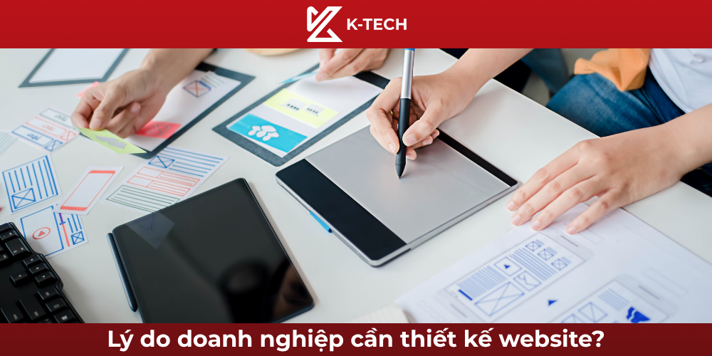 Lý do doanh nghiệp cần thiết kế website